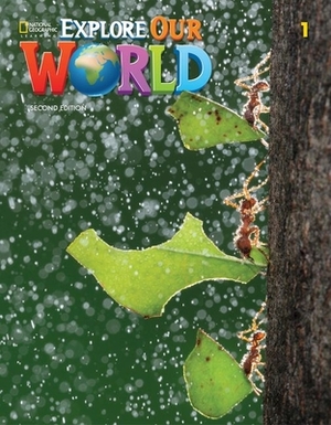 Explore Our World 1 by Gabrielle Pritchard, Diane Pinkley