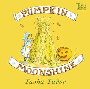 Pumpkin Moonshine by Tasha Tudor