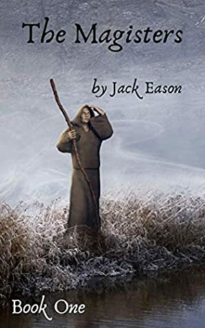 The Magisters: Book One by Jack Eason