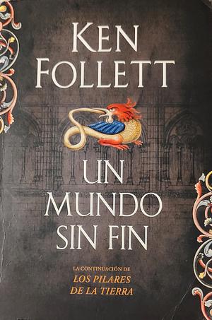 Un mundo sin fin by Ken Follett