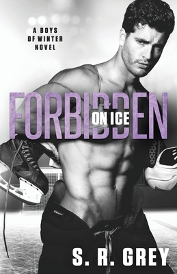 Forbidden on Ice by S.R. Grey
