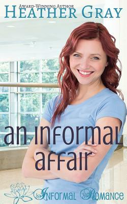 An Informal Affair by Heather Gray