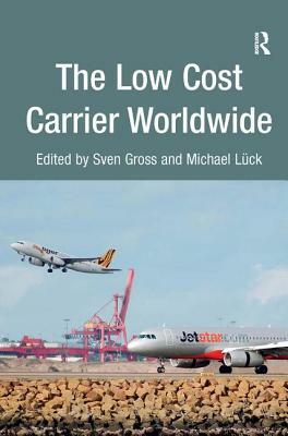 The Low Cost Carrier Worldwide by 