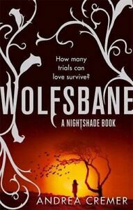 Wolfsbane by Andrea Cremer