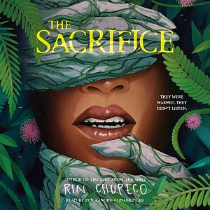 The Sacrifice by Rin Chupeco