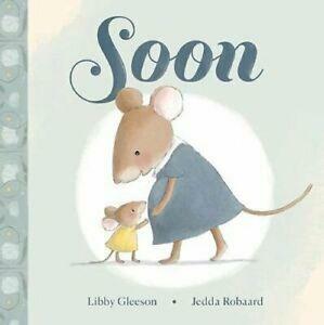 Soon by Libby Gleeson