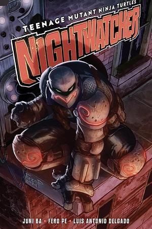 Teenage Mutant Ninja Turtles: Nightwatcher by Juni Ba