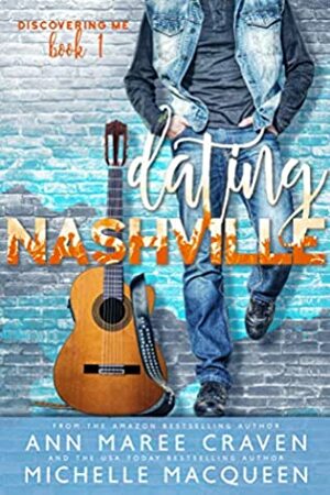 Dating Nashville by Ann Maree Craven, Michelle MacQueen