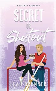 Secret or Shutout by Leah Brunner