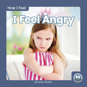 I Feel Angry by Connor Stratton