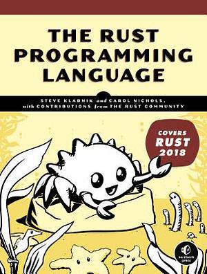 The Rust Programming Language by Steve Klabnik, Carol Nichols