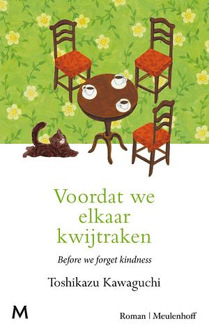 Voordat we elkaar kwijtraken by Toshikazu Kawaguchi