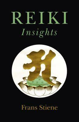 Reiki Insights by Frans Stiene