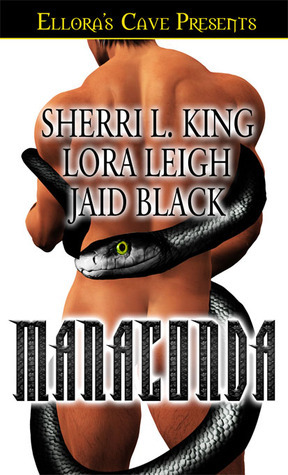 Manaconda (Trek Mi Q'an #6) by Jaid Black, Sherri L. King, Lora Leigh
