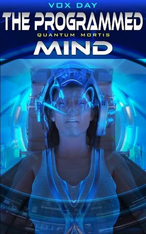 The Programmed Mind by Jeff Sutton, Jean Sutton, Vox Day