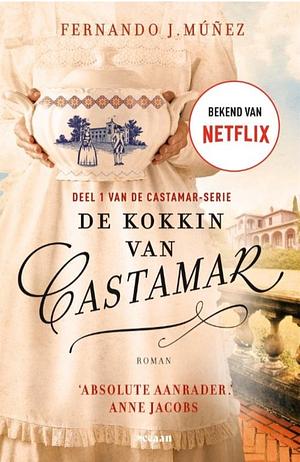 De kokkin van Castamar by Esther de Gries, Fernando J. Múñez