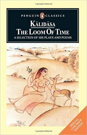 The Loom of Time by Kālidāsa