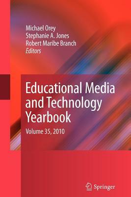 Educational Media and Technology Yearbook: Volume 35, 2010 by 