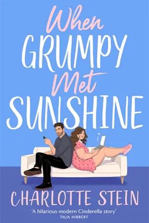 When Grumpy Met Sunshine by Charlotte Stein