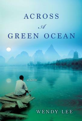 Across a Green Ocean by Wendy Lee