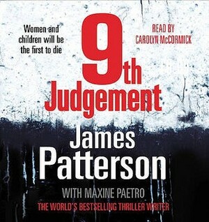 9th Judgement: by Carolyn McCormick, James Patterson