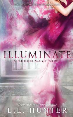 Illuminate by L. L. Hunter