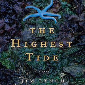 The Highest Tide by Jim Lynch