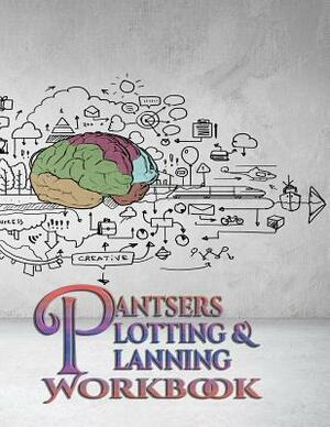 Pantsers Plotting & Planning Workbook 26 by Tiffany M. Fox Fox, Deena Rae Schoenfeldt