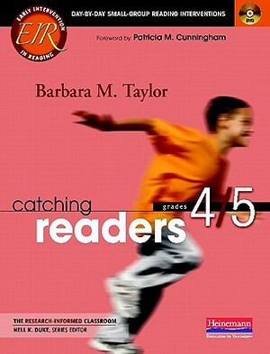 Catching Readers, Grades 4/5: Day-By-Day Small-Group Reading Interventions [With DVD] by Barbara M. Taylor