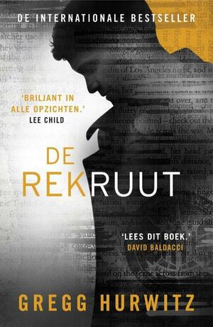 De rekruut by Gregg Hurwitz