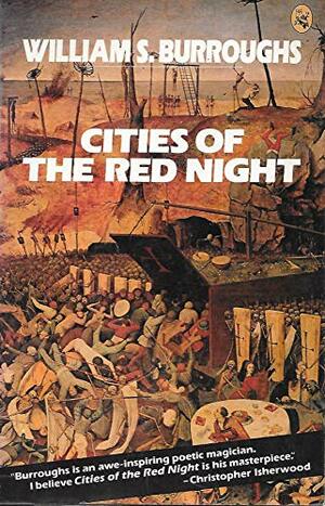 Cities of the Red Night by William S. Burroughs