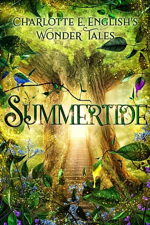 Summertide by Charlotte E. English