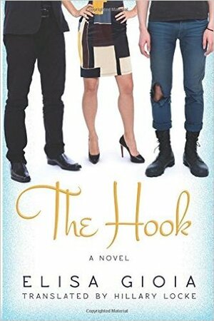 The Hook by Hillary Locke, Elisa Gioia