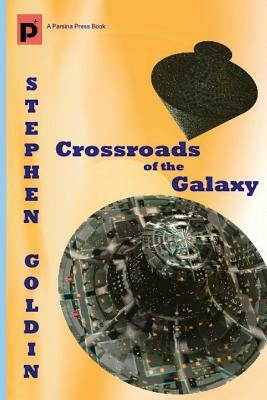 Crossroads of the Galaxy (Large Print Edition) by Stephen Goldin