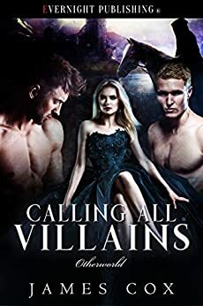 Calling All Villains by James Cox