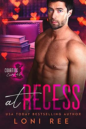 At Recess by Loni Ree, Loni Ree