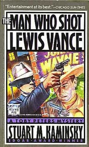 The Man Who Shot Lewis Vance by Stuart M. Kaminsky