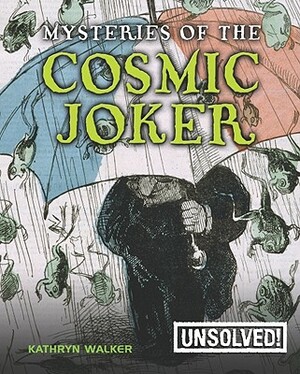 Mysteries of the Cosmic Joker by Kathryn Walker