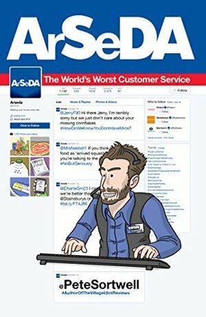 Arseda: The world's worst customer service by Pete Sortwell