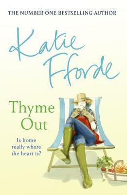 Thyme Out by Katie Fforde