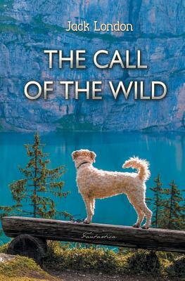 The Call of the Wild by Jack London