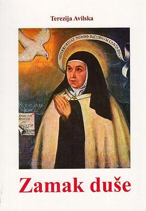 Zamak duše by Teresa of Ávila