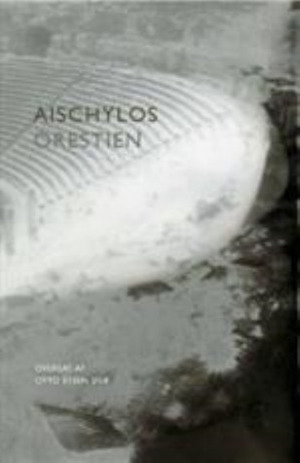 Orestien by Aischylos