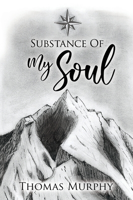 Substance of My Soul by Thomas Murphy