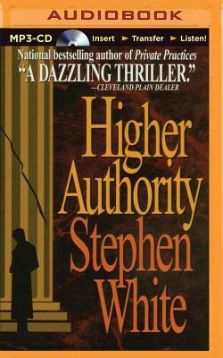 Higher Authority by Stephen White