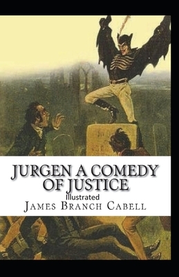 Jurgen: A Comedy of Justice Illustrated by James Branch Cabell