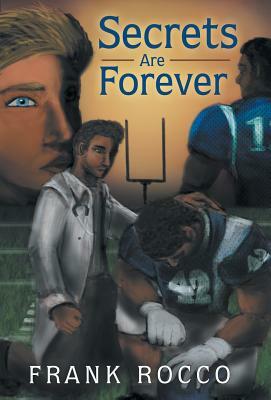 Secrets Are Forever by Frank Rocco