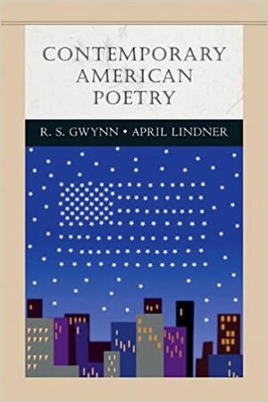 Contemporary American Poetry by R.S. Gwynn, April Lindner