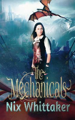 The Mechanicals by Nix Whittaker