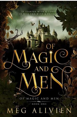 Of Magic and Men by Meg Alivien